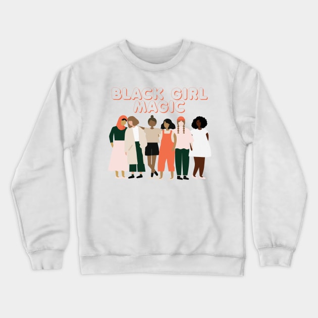 Black Girl Magic Crewneck Sweatshirt by KMLdesign